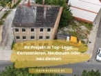 1 - Ihr Projekt in Top-Lage: Sanieren, Neubauen oder neu denken