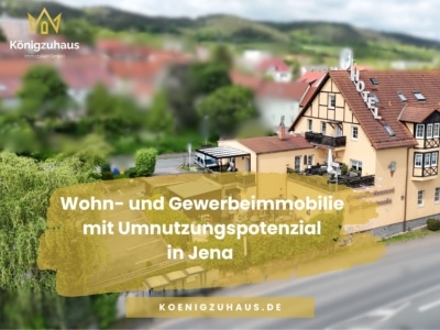 * Wohn- und Gewerbeimmobilie mit Umnutzungspotenzial in Jena *, 07745 Jena, Hotelanwesen