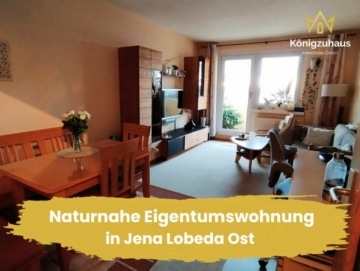 Naturnahe gepflegte Eigentumswohnung in Jena Lobeda Ost zu verkaufen, 07747 Jena, Etagenwohnung