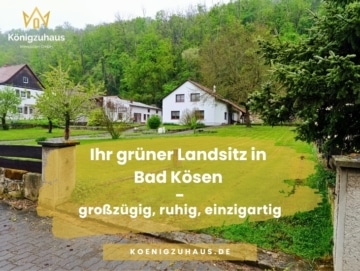 Ihr grüner Landsitz in Bad Kösen – großzügig, ruhig, einzigartig, 06628 Naumburg (Saale), Einfamilienhaus