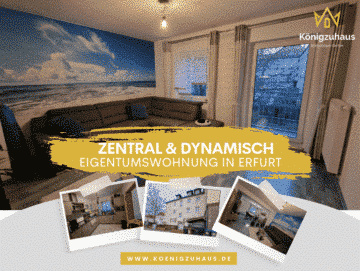 *** Zentral, dynamisch, gepflegt – 4 Zimmer Wohnung in Erfurt ***, 99085 Erfurt, Etagenwohnung