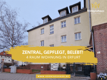 *** Zentral, gepflegt, belebt – 4 Zimmer Wohnung als Renditeobjekt in Erfurt ***, 99085 Erfurt, Renditeobjekt