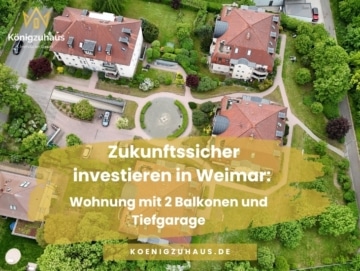 Zukunftssicher investieren in Weimar: Wohnung mit 2 Balkonen und Tiefgarage, 99425 Weimar, Eigentumswohnung