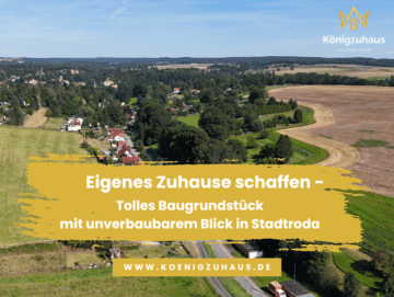 Baugrundstück mit Baugenehmigung am Stadtrand von Stadtroda – Top-Lage mit unverbaubarem Fernblick, 07646 Stadtroda, Grundstück