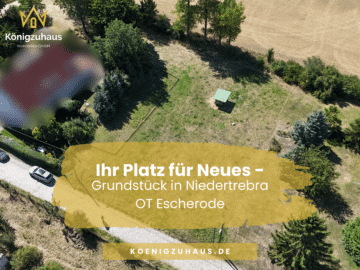 Ihr Platz für Neues – Grundstück in Niedertrebra OT Escherode, 99518 Niedertrebra, Grundstück