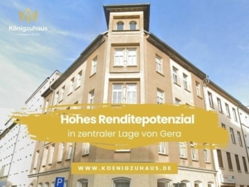 Hohes Renditepotenzial in zentraler Lage von Gera, 07545 Gera, Mehrfamilienhaus