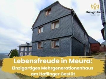 Einzigartiges Mehrgenerationenhaus am Haflinger Gestüt, 98744 Meura, Einfamilienhaus