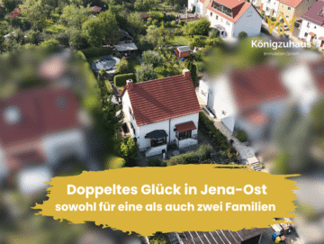 Doppeltes Glück in Jena-Ost – sowohl für eine als auch zwei Familien, 07749 Jena, Einfamilienhaus